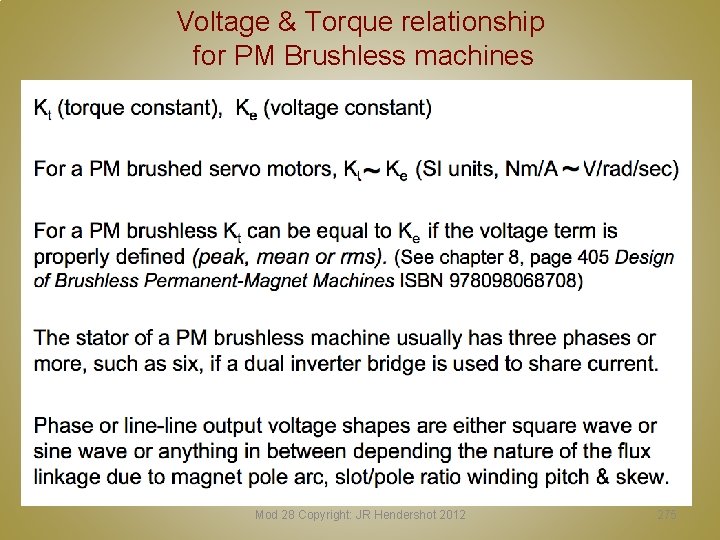 Voltage & Torque relationship for PM Brushless machines Mod 28 Copyright: JR Hendershot 2012