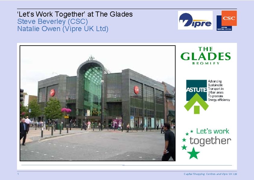 ‘Let’s Work Together’ at The Glades Steve Beverley (CSC) Natalie Owen (Vipre UK Ltd)
