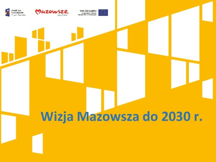 Wizja Mazowsza do 2030 r. 