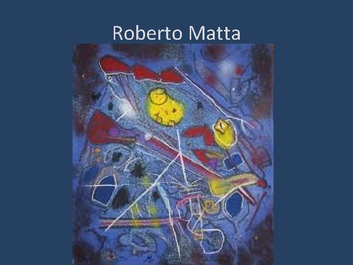 Roberto Matta 