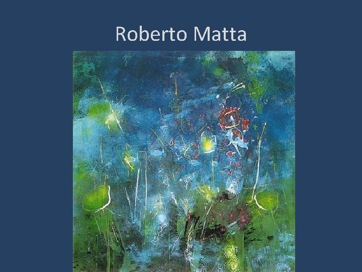 Roberto Matta 