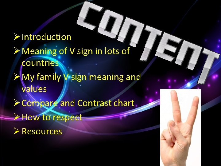 Ø Introduction Ø Meaning of V sign in lots of countries Ø My family