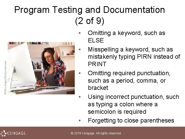 Program Testing and Documentation (2 of 9) • • • Omitting a keyword, such