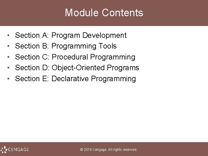 Module Contents • • • Section A: Program Development Section B: Programming Tools Section