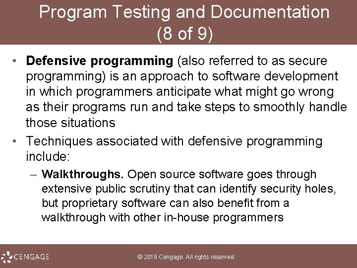 Program Testing and Documentation (8 of 9) • Defensive programming (also referred to as