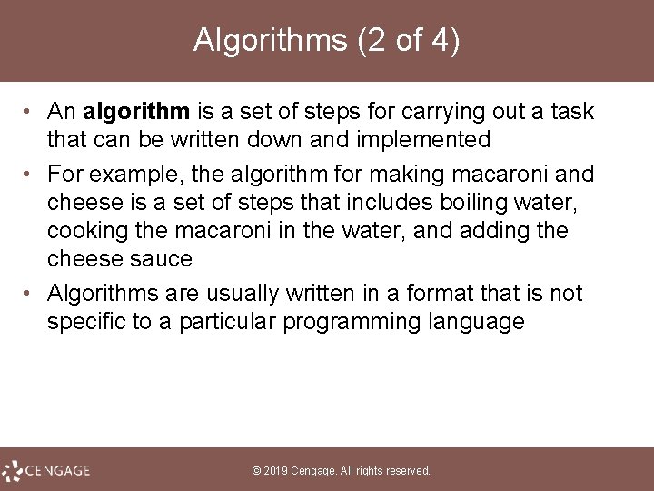 Algorithms (2 of 4) • An algorithm is a set of steps for carrying