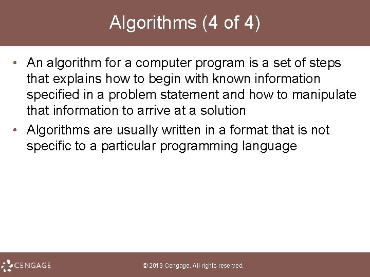 Algorithms (4 of 4) • An algorithm for a computer program is a set