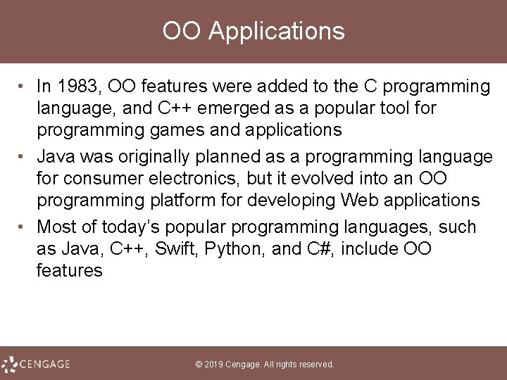 OO Applications • In 1983, OO features were added to the C programming language,