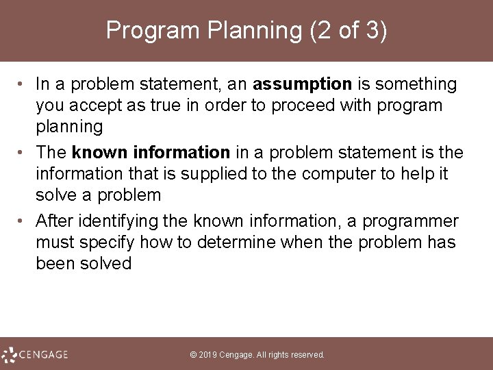 Program Planning (2 of 3) • In a problem statement, an assumption is something