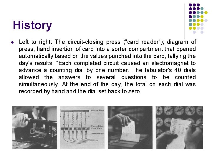 History l Left to right: The circuit-closing press ("card reader"); diagram of press; hand