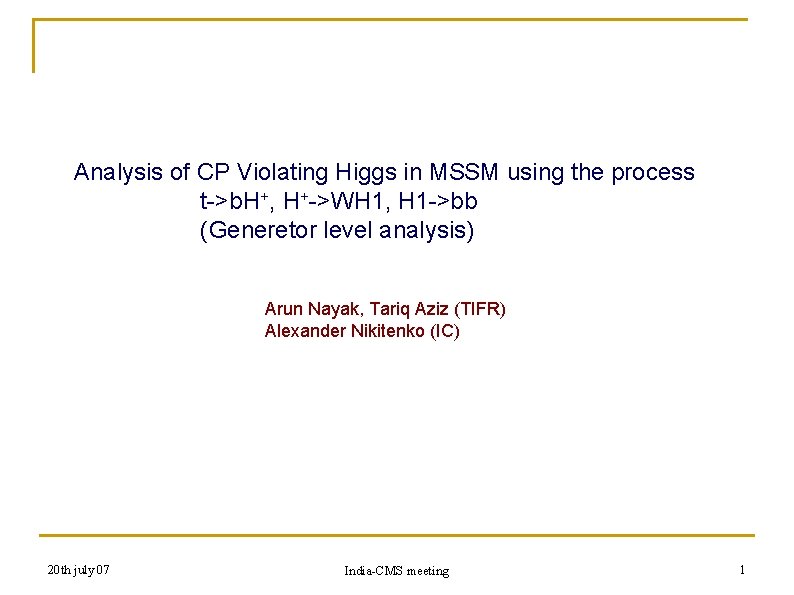 Analysis of CP Violating Higgs in MSSM using the process t->b. H+, H+->WH 1,