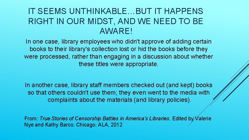 IT SEEMS UNTHINKABLE…BUT IT HAPPENS RIGHT IN OUR MIDST, AND WE NEED TO BE