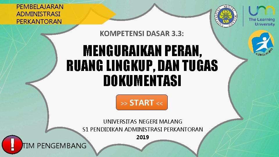 PEMBELAJARAN ADMINISTRASI PERKANTORAN KOMPETENSI DASAR 3. 3: MENGURAIKAN PERAN, RUANG LINGKUP, DAN TUGAS DOKUMENTASI