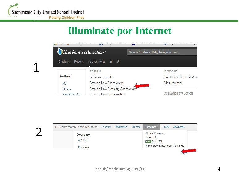 Illuminate por Internet 1 2 Spanish/Recclassifying EL PP/CG 4 Illuminate por Internet 1 2 Spanish/Recclassifying EL PP/CG 4