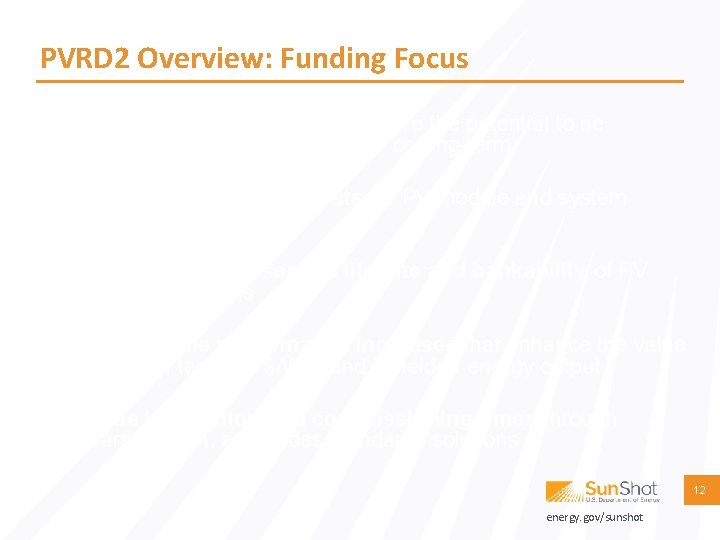 PVRD 2 Overview: Funding Focus Innovative PV technologies that have the potential to be