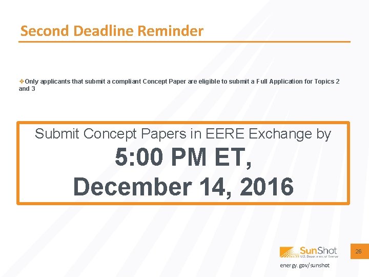 Second Deadline Reminder v. Only applicants that submit a compliant Concept Paper are eligible