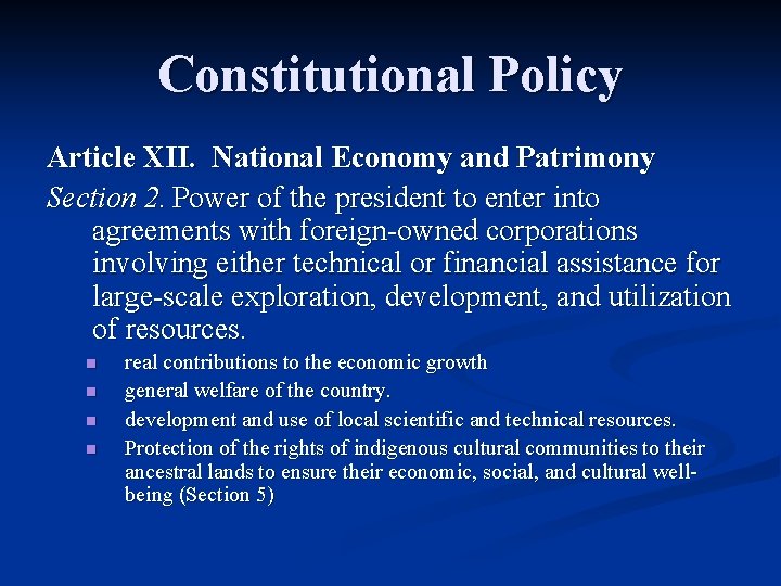 Constitutional Policy Article XII. National Economy and Patrimony Section 2. Power of the president