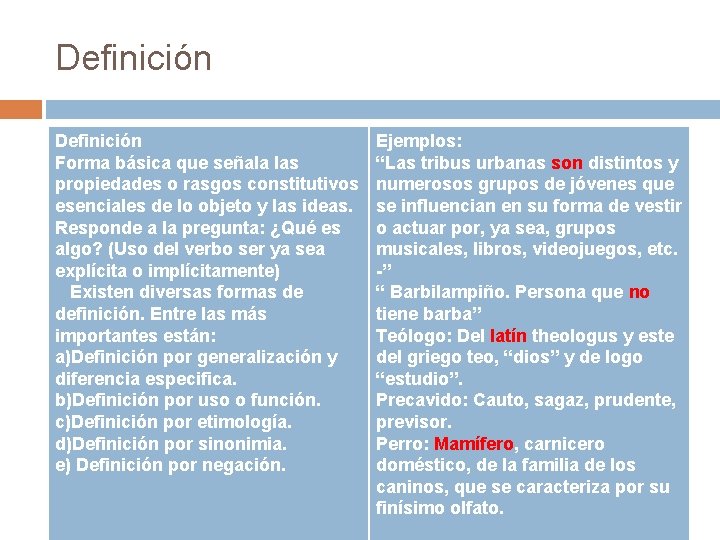 Definición Forma básica que señala las propiedades o rasgos constitutivos esenciales de lo objeto