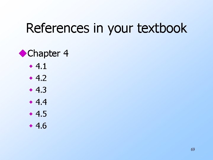 References in your textbook u. Chapter 4 w 4. 1 w 4. 2 w