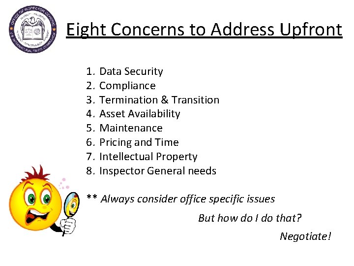 Eight Concerns to Address Upfront 1. 2. 3. 4. 5. 6. 7. 8. Data