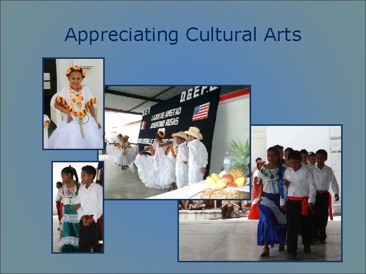Appreciating Cultural Arts 