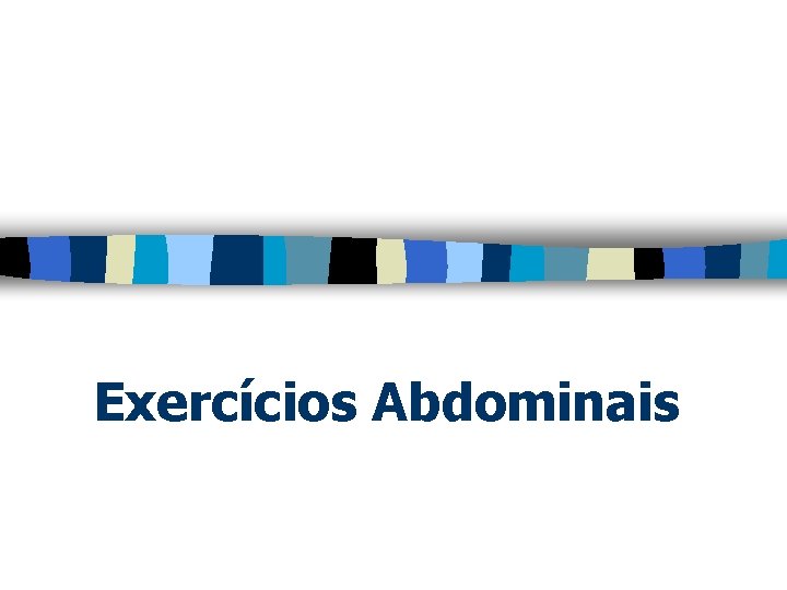 Exercícios Abdominais 