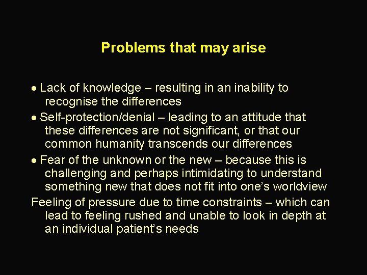 Problems that may arise · Lack of knowledge – resulting in an inability to