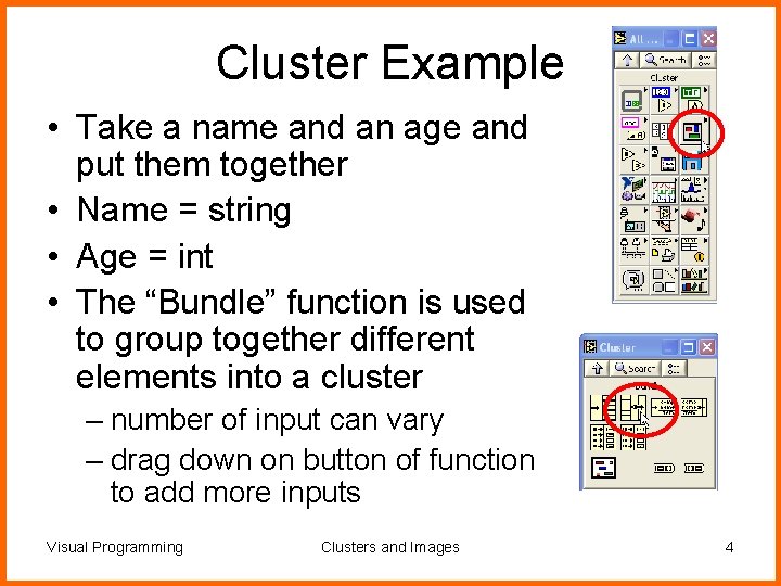 Cluster Example • Take a name and an age and put them together •
