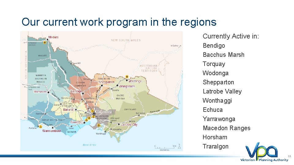 Our current work program in the regions Currently Active in: Bendigo Bacchus Marsh Torquay