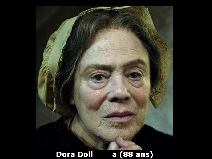 Dora Doll a (88 ans) 