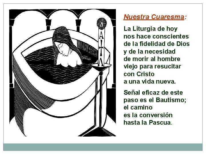 Nuestra Cuaresma: La Liturgia de hoy nos hace conscientes de la fidelidad de Dios