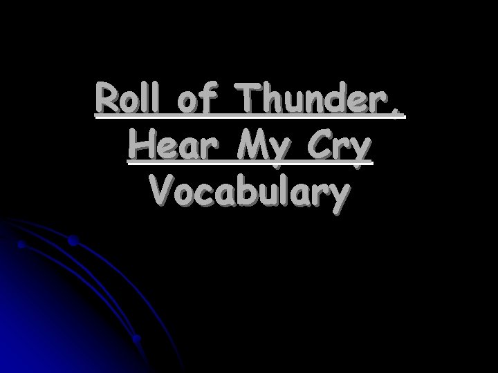 Roll of Thunder, Hear My Cry Vocabulary 