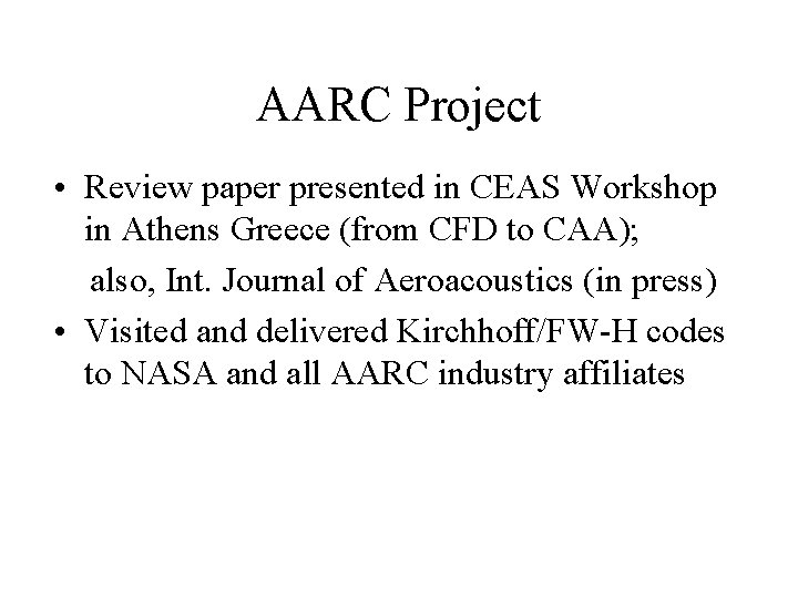 AARC Project • Review paper presented in CEAS Workshop in Athens Greece (from CFD