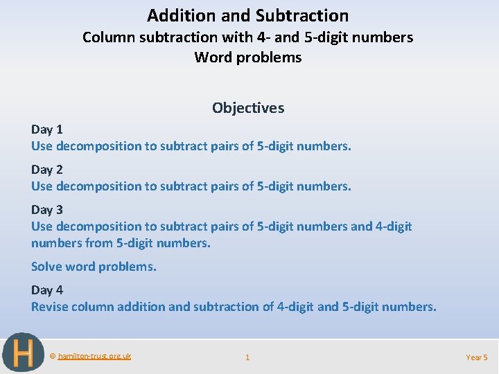 Addition and Subtraction Column subtraction with 4 - and 5 -digit numbers Word problems