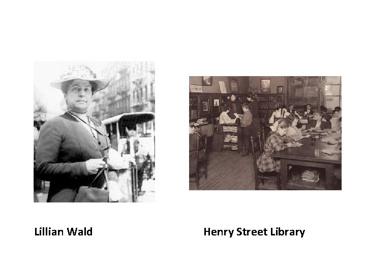 Lillian Wald Henry Street Library 