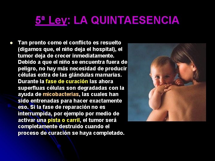 5ª Ley: LA QUINTAESENCIA l Tan pronto como el conflicto es resuelto (digamos que,