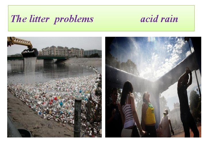 The litter problems acid rain 