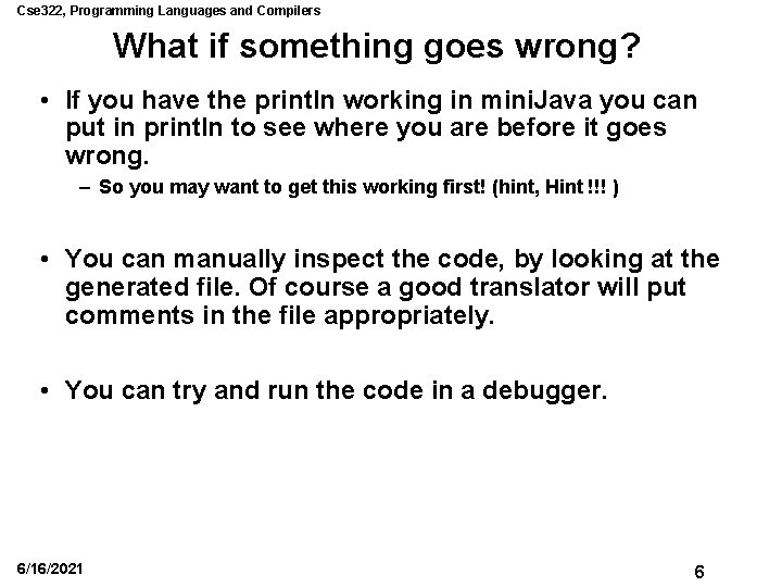 Cse 322, Programming Languages and Compilers What if something goes wrong? • If you Cse 322, Programming Languages and Compilers What if something goes wrong? • If you