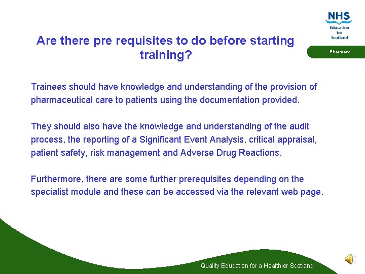 Are there pre requisites to do before starting training? Trainees should have knowledge and