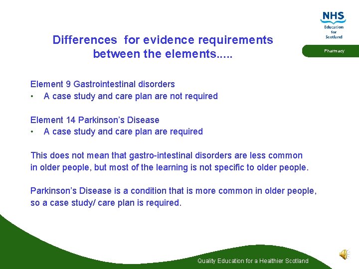 Differences for evidence requirements between the elements. . . Element 9 Gastrointestinal disorders •