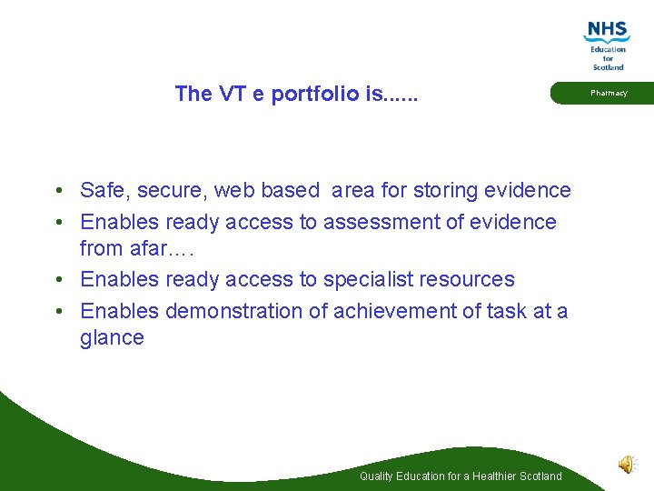 The VT e portfolio is. . . • Safe, secure, web based area for