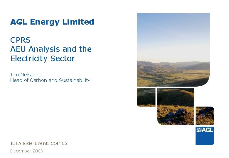 AGL Energy Limited CPRS AEU Analysis and the Electricity Sector Tim Nelson Head of