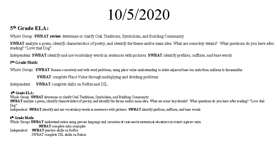 10/5/2020 5 th Grade ELA: Whole Group: SWBAT review determine or clarify Oral Traditions,