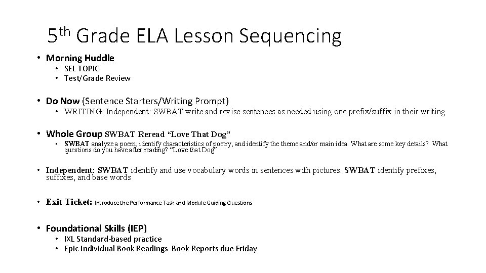 th 5 Grade ELA Lesson Sequencing • Morning Huddle • SEL TOPIC • Test/Grade