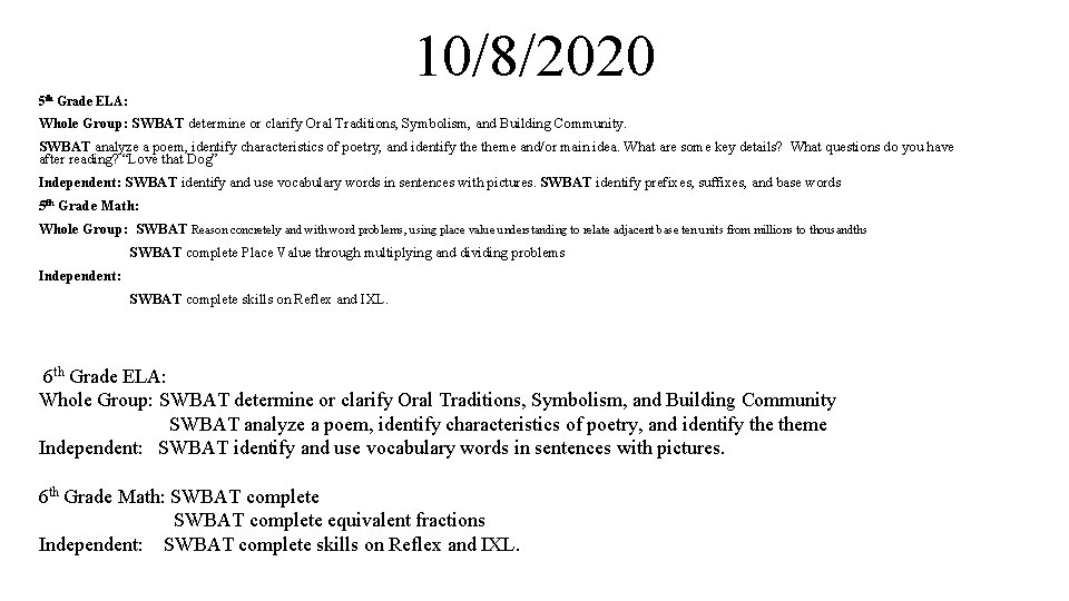 10/8/2020 5 th Grade ELA: Whole Group: SWBAT determine or clarify Oral Traditions, Symbolism,