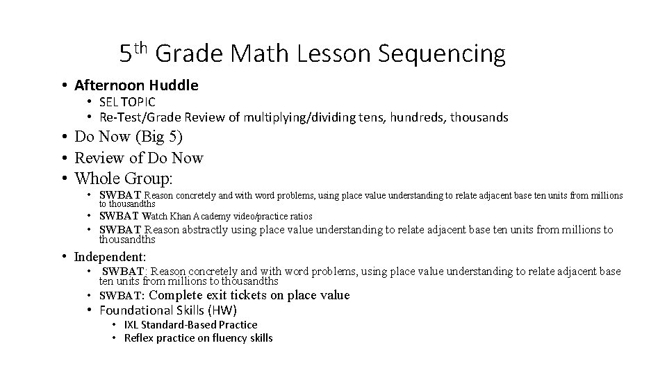 5 th Grade Math Lesson Sequencing • Afternoon Huddle • SEL TOPIC • Re-Test/Grade