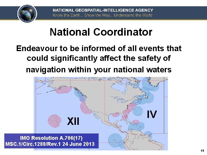 National Coordinator Endeavour to be informed of all events that could significantly affect the