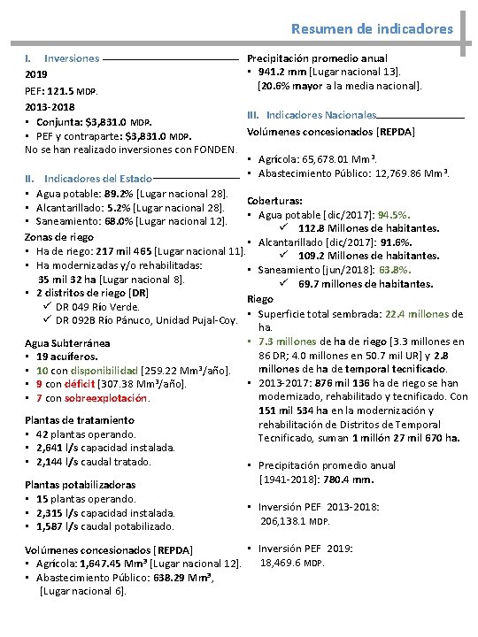 Resumen de indicadores I. Inversiones 2019 PEF: 121. 5 MDP. 2013 -2018 • Conjunta: