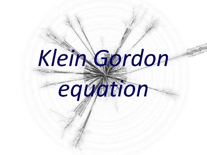 Klein Gordon equation 