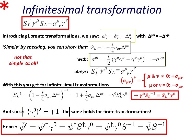 * Infinitesimal transformation Introducing Lorentz transformations, we saw: with = ‘Simply’ by checking, you